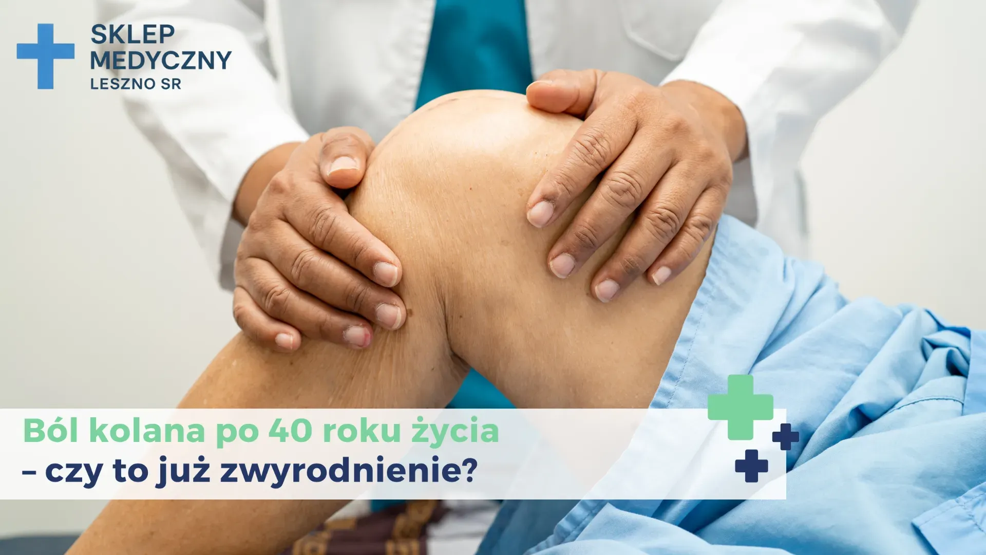 Ból kolana po 40 roku życia – czy to już zwyrodnienie?